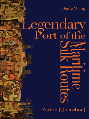 cover image of Legendary Port of the Maritime Silk Routes